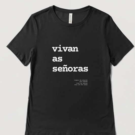 Camiseta Viva as Señoras Reivindícate